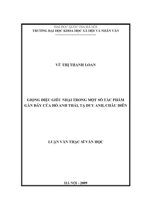 Luận văn thạc sĩ giọng điệu giễu nhại trong một số tác phẩm gần đây của hồ anh thái tạ duy anh châu diên