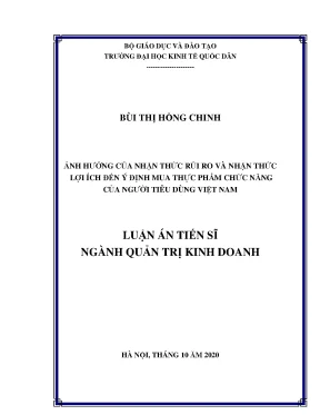 Luận án tiến sĩ ảnh hưởng của nhận thức rủi ro và nhận thức lợi ích đến ý định mua thực phẩm chức năng của người tiêu dùng việt nam