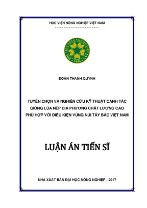 Luận án tiến sĩ nông nghiệp tuyển chọn và nghiên cứu kỹ thuật canh tác giống lúa nếp địa phương chất lượng cao phù hợp với điều kiện vùng núi tây bắc việt nam