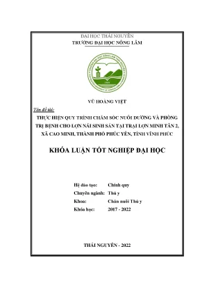 Luận văn thạc sĩ thực hiện quy trình chăm sóc nuôi dưỡng và phòng trị bệnh cho lợn nái sinh sản tại trại lợn minh tân 2 xã cao minh thành phố phúc yên tỉnh vĩnh phúc
