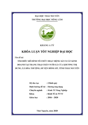 Luận văn tìm hiểu mô hình tổ chức hoạt động sản xuất kinh doanh tại trang trại chăn nuôi gà của bà khương thị dung xã hóa thượng huyện đồng hỷ tỉnh thái nguyên