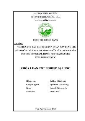 Luận văn nghiên cứu các tác động của dự án xây dựng khu nhà ở đồng bẩm đến đời sống người dân trên địa bàn phường đồng bẩm thành phố thái nguyên