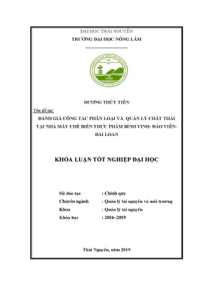 Luận văn đánh giá công tác phân loại và quản lý chất thải tại nhà máy chế biến thực phẩm bình vinh đào viên đài loan