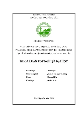 Luận văn tìm hiểu và thực hiện các bước ứng dụng phần mềm frms cập nhật nhật diễn biến tài nguyên rừng tại xã văn hán huyện đồng hỷ tỉnh thái nguyên
