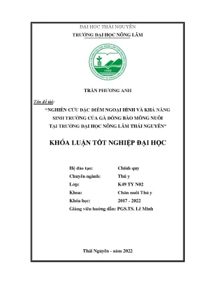 Luận văn thạc sĩ nghiên cứu đặc điểm ngoại hình và khả năng sinh trưởng của gà đồng bào mông nuôi nuôi tại trường đại học nông lâm thái nguyên