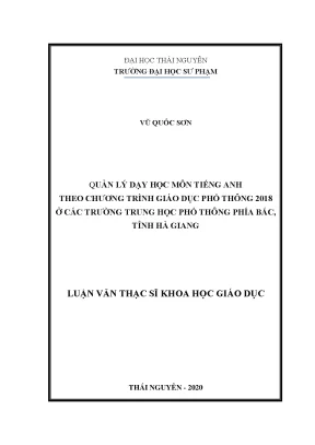 Luận văn thạc sĩ quản lý dạy học môn tiếng anh theo chương trình giáo dục phổ thông 2018 ở các trường trung học phổ thông phía bắc tỉnh hà giang