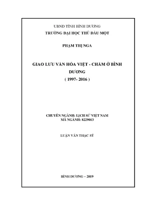 Luận văn thạc sĩ lịch sử việt nam giao lưu văn hóa việt chăm ở bình dương 1997 2016
