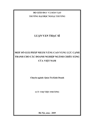 Luận văn thạc sĩ một số giải pháp nhằm nâng cao năng lực cạnh tranh cho các doanh nghiệp ngành chiếu sáng của việt nam