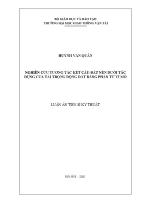 Luận án tiến sĩ kỹ thuật nghiên cứu tương tác kết cấu đất nền dưới tác dụng của tải trọng động đất bằng phần tử vĩ mô