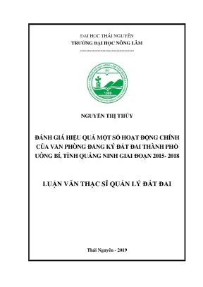 Luận văn thạc sĩ đánh giá kết quả một số hoạt động chính của văn phòng đăng ký đất đai thành phố uông bí tỉnh quảng ninh giai đoạn 2015 2018