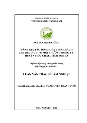 Luận văn thạc sĩ giúp cho các nhà hoạch định chính sách tham vấn cho chính phủ các chính quyền địa phương xây dựng kế hoạch và giải pháp phát triển kinh tế gắn với bảo vệ và phát triển tài nguyên rừng