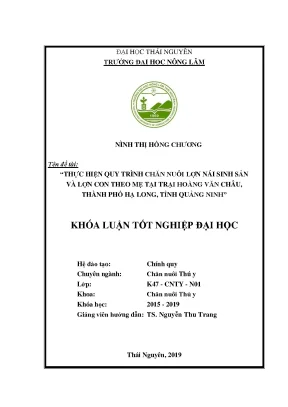 Luận văn thực hiện quy trình chăm sóc nuôi dưỡng lợn nái sinh sản và lợn con theo mẹ tại trại hoàng văn châu thành phố hạ long tỉnh quảng ninh
