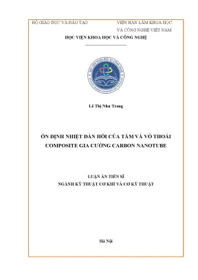 Luận án tiến sĩ ổn định nhiệt đàn hồi của tấm và vỏ thoải composite gia cường carbon nanotube