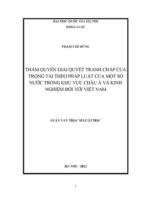 Luận văn thạc sĩ thẩm quyền giải quyết tranh chấp của trọng tài theo pháp luật của một số nước trong khu vực châu á và kinh nghiệm đối với việt nam