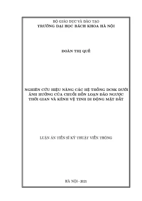 Luận án tiến sĩ nghiên cứu hiệu năng các hệ thống dcsk dưới ảnh hưởng của chuỗi hỗn loạn đảo ngược thời gian và kênh vệ tinh di động mặt đất