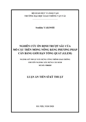 Luận án tiến sĩ nghiên cứu ổn định trượt sâu của mố cầu trên móng nông bằng phương pháp cân bằng giới hạn tổng quát glem