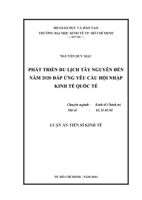 Luận án tiến sĩ phát triển du lịch tây nguyên đến năm 2020 đáp ứng yêu cầu hội nhập kinh tế quốc tế