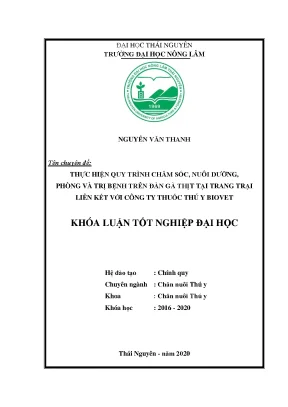 Luận văn thực hiện quy trình chăm sóc nuôi dưỡng phòng và trị bệnh trên đàn gà thịt tại trang trại liên kết với công ty thuốc thú y biovet