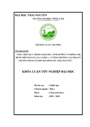 Luận văn thực hiện quy trình chăm sóc nuôi dưỡng và phòng trị bệnh trên đàn gà lai gà chọi x lương phượng tại trại gà thương phẩm xã khe mo huyện đồng hỷ
