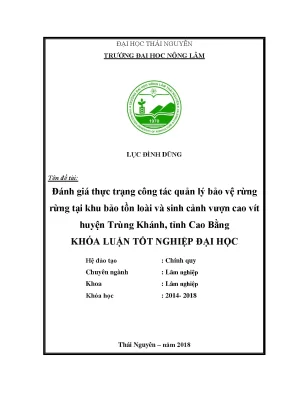 Luận văn đánh giá thực trạng công tác quản lý bảo vệ rừng tại khu bảo tồn loài và sinh cảnh vượn cao vít huyện trùng khánh tỉnh cao bằng