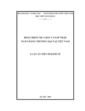 Luận án tiến sĩ hoạt động mua bán và sáp nhập ngân hàng thương mại tại việt nam