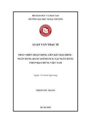 Luận văn thạc sĩ phát triển hoạt động liên kết bảo hiểm ngân hàng bancassurance tại ngân hàng tmcp đại chúng việt nam