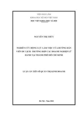 Luận án tiến sĩ nghiên cứu động lực làm việc của hướng dẫn viên du lịch trường hợp các doanh nghiệp lữ hành tại thành phố hồ chí minh