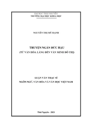 Luận văn thạc sĩ truyện ngắn đức hậu từ văn hóa làng đến văn minh đô thị
