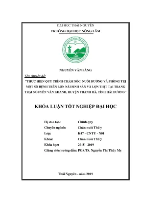Luận văn thực hiện quy trình chăm sóc nuôi dưỡng và phòng trị một số bệnh trên đàn lợn nái sinh sản và lợn thịt tại trang trại nguyễn văn khanh huyện thanh hà tỉnh hải dương