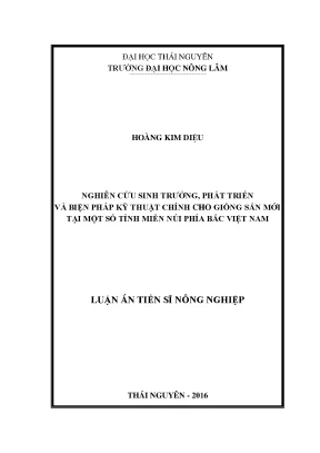 Luận án tiến sĩ nghiên cứu sinh trưởng phát triển và biện pháp kỹ thuật chính cho giống sắn mới tại một số tỉnh miền núi phía bắc việt nam