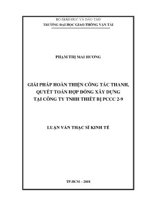 Giải pháp hoàn thiện công tác thanh quyết toán hợp đồng xây dựng tại công ty tnhh thiết bị pccc 2 9 luận văn thạc sĩ chuyên ngành kinh tế xây dựng