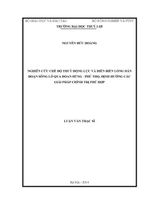 Luận văn thạc sĩ nghiên cứu chế độ thủy động lực và diễn biến lòng dẫn đoạn sông lô qua đoan hùng phú thọ định hướng các giải pháp chỉnh trị phù hợp