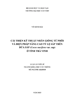 Luận án tiến sĩ cải thiện kỹ thuật nhân giống từ phôi và biện pháp nâng cao tỷ lệ sáp trên dừa sáp cocos