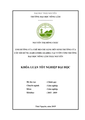 Luận văn nghiên cứu ảnh hưởng của chế độ che sáng đến sinh trưởng của cây sói rừng sarcandra glabra tại vườn ươm trường đại học nông lâm thái nguyên