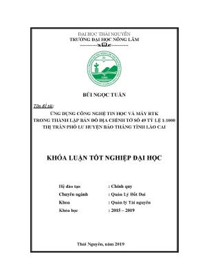 Luận văn ứng dụng công nghệ tin học và máy rtk thực hiện công tác chỉnh lý bản đồ địa chính tờ số 49 tỷ lệ 1 1000 thị trấn phố lu huyện bảothắng tỉnh lào cai