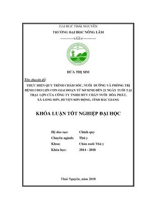Luận văn thực hiện quy trình chăm sóc nuôi dưỡng và phòng trị bệnh cho lợn con giai đoạn từ sơ đến 21 ngày tuổi tại trại của công ty tnhh mtv chăn nuôi hòa phát