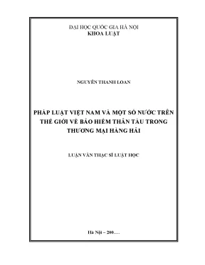 Luận văn thạc sĩ pháp luật việt nam và một số nước trên thế giới về bảo hiểm thân tàu trong thương mại hàng hải
