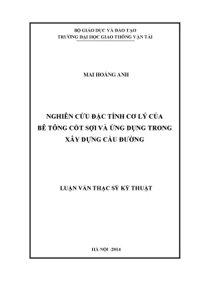 Nghiên cứu đặc tính cơ lý của bê tông cốt sợi và ứng dụng trong xây dựng cầu đường luận văn thạc sỹ cầu hầm
