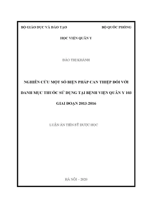 Luận án tiến sĩ nghiên cứu một số biện pháp can thiệp đối với danh mục thuốc sử dụng tại bệnh viện quân y 103