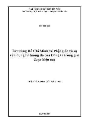 Luận văn thạc sĩ tư tưởng hồ chí minh về phật giáo và sự vận dụng tư tưởng đó của đảng ta trong giai đoạn hiện nay