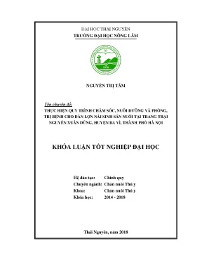 Luận văn thực hiện quy trình chăm sóc nuôi dưỡng và phòng trị bệnh cho đàn lợn nái sinh sản nuôi tại trang trại nguyễn xuân dũng huyện ba vì