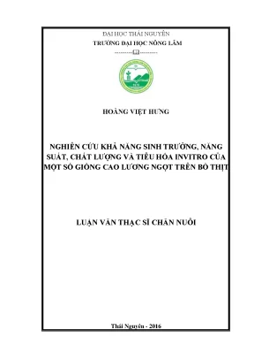 Luận văn thạc sĩ nghiên cứu khả năng sinh trưởng năng suất chất lượng và tiêu hóa invitro của một số giống cao lương ngọt trên bò thịt compressed