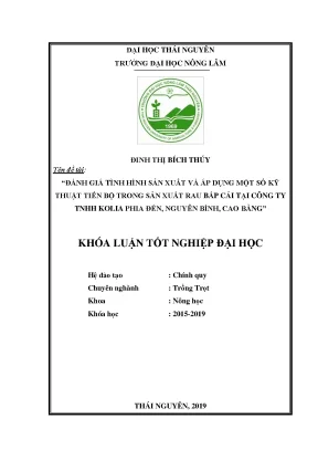 Luận văn đánh giá tình hình sản xuất và ứng dụng một số kỹ thuật tiến bộ trong sản xuất rau bắp cải tại công ty tnhh kolia phia đén nguyên bình cao bằng