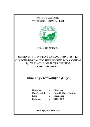 Luận văn nghiên cứu hiện trạng và tăng cường sinh kế của đồng bào dân tộc thiểu số sống dựa vào rừng tại xã thanh định huyện định hóa tỉnh thái nguyên