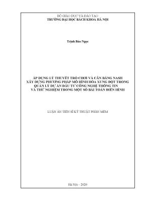 Luận án tiến sĩ áp dụng lý thuyết trò chơi và cân bằng nash xây dựng phương pháp mô hình hóa xung đột trong quản lý dự án đầu tư công nghệ thông tin và thử nghiệm trong một số bài toán điển hình
