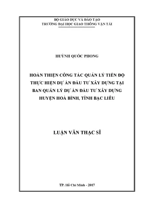Hoàn thiện công tác quản lý tiến độ thực hiệ dự án đầu tư xây dựng tại ban quản lý dự án đầu tư xây dựng huyện hòa bình tỉnh bạc liêu luận văn thạc sỹ chuyên ngành kinh tế xây dựng