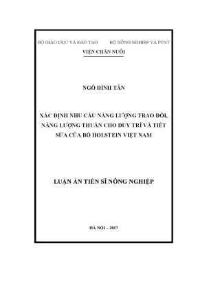 Luận án tiến sĩ xác định nhu cầu năng lượng trao đổi năng lượng thuần cho duy trì và tiết sữa của bò holstein việt nam