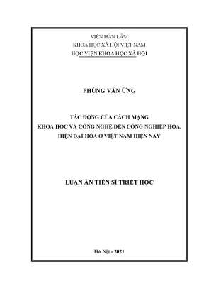 Luận án tiến sĩ tác động của cách mạng khoa học và công nghệ đến công nghiệp hóa hiện đại hóa ở việt nam hiện nay