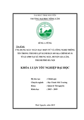 Luận văn ứng dụng máytoàn đạc điện tử và công nghệ thông tin trong thành lập mảnh bản đồ địa chính số 31 tỉ lệ 1 500 tại xã trung mầu huyện gia lâm