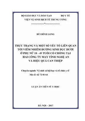 Luận án tiến sĩ thực trạng và một số yếu tố liên quan tới viêm nhiễm đường sinh dục dưới ở phụ nữ 18 49 tuổi có chồng tại hai công ty may tỉnh nghệ an và hiệu quả can thiệp